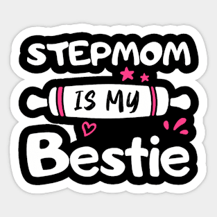 Cute Stepmom Is My Bestie Spoiled Family Reunion Matching Sticker